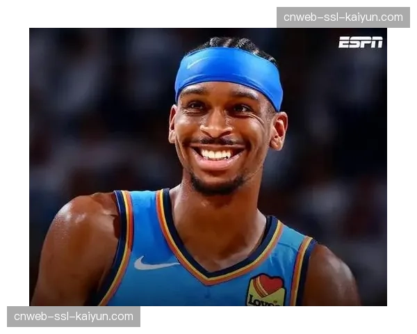 雷霆官方宣布：谢伊-吉尔杰斯-亚历山大因腹股沟伤势至少缺席两周